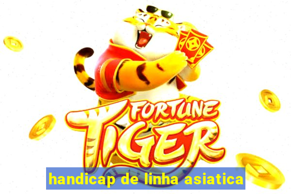 handicap de linha asiatica